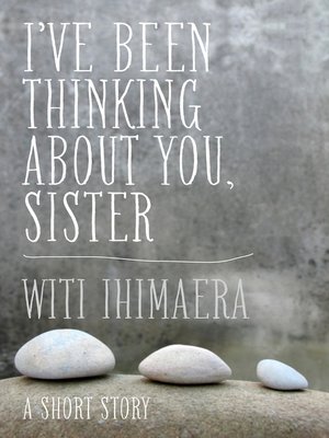 cover image of I've Been Thinking About You, Sister